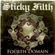 Sticky Filth - Fourth Domain